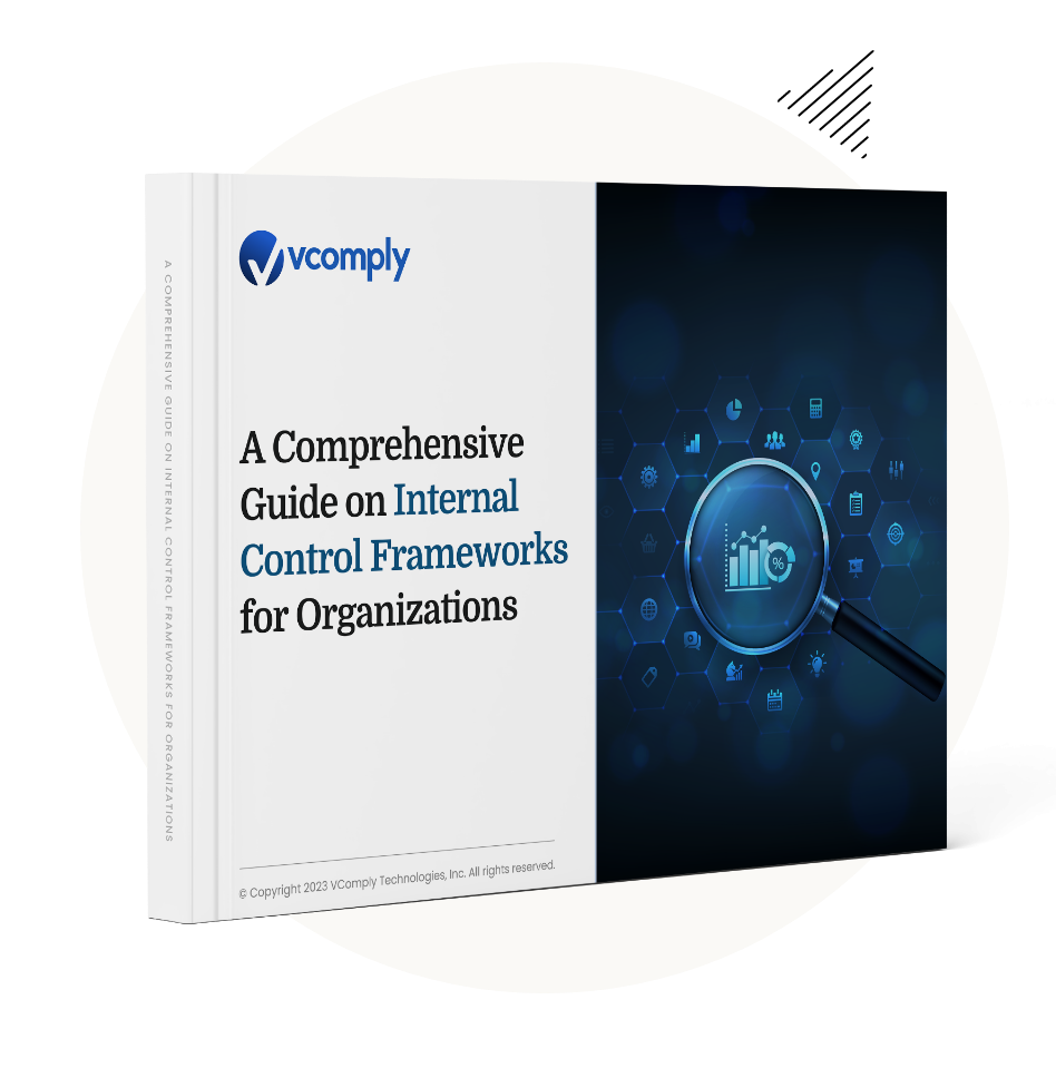 A Comprehensive Guide on Internal Control Frameworks for Organizations