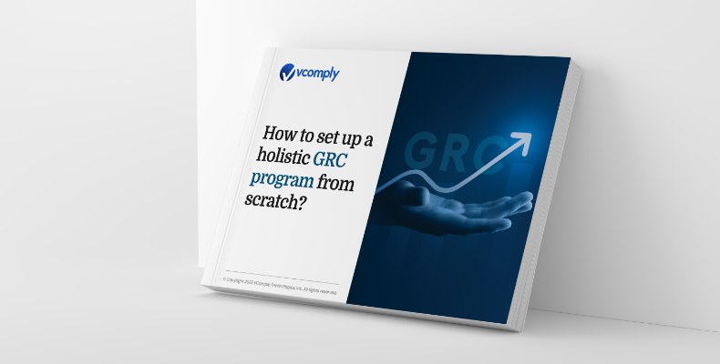 How to Set Up a Holistic GRC Program from Scratch